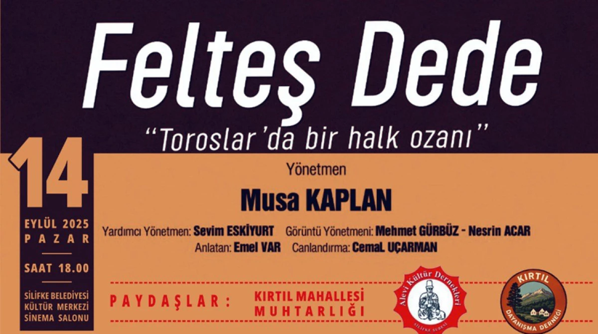 FELTEŞ DEDE BELGESELİ GALASI SİLİFKE’DE YAPILACAK