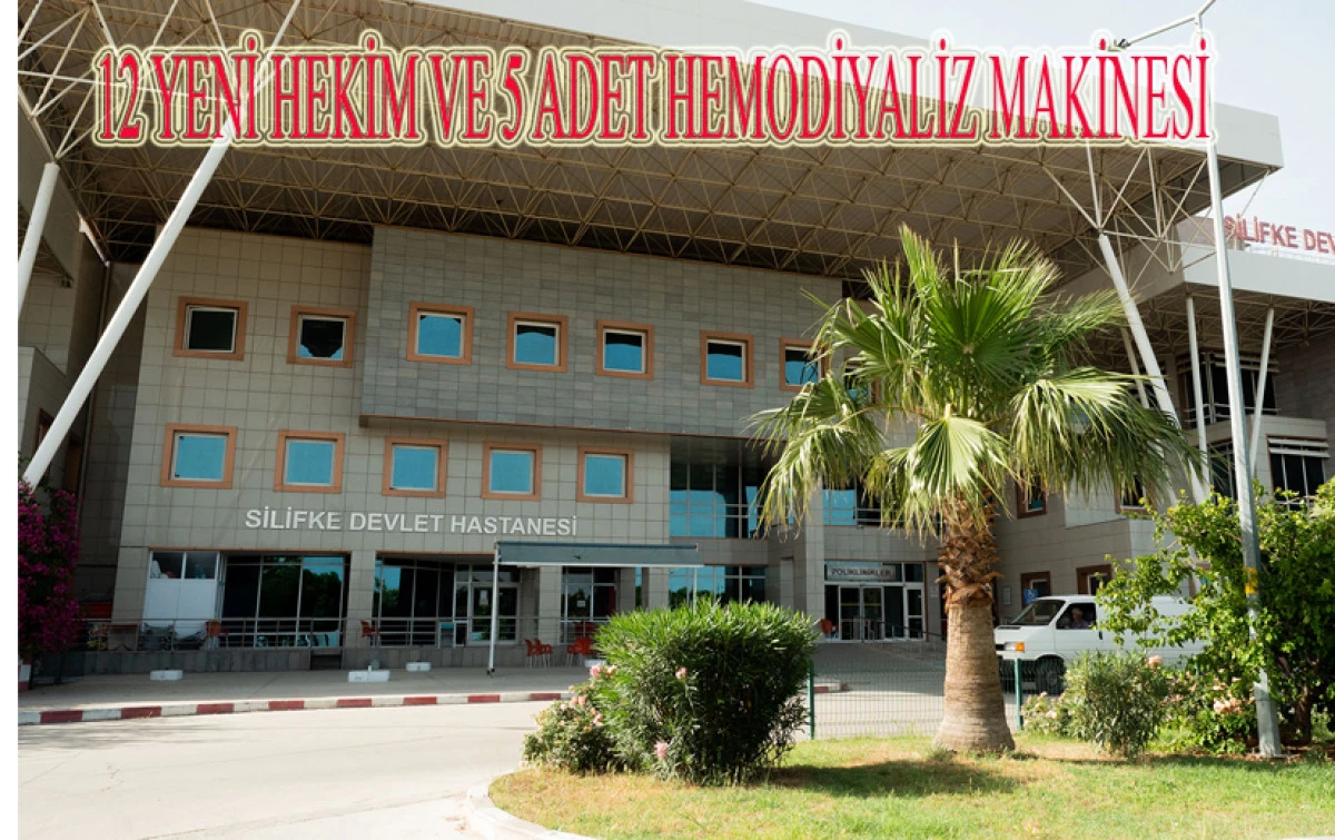 SİLİFKE DEVLET HASTANESİNE 12 HEKİM ATAMASI YAPILDI